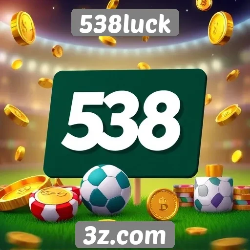 538luck oferece novas opções de apostas online